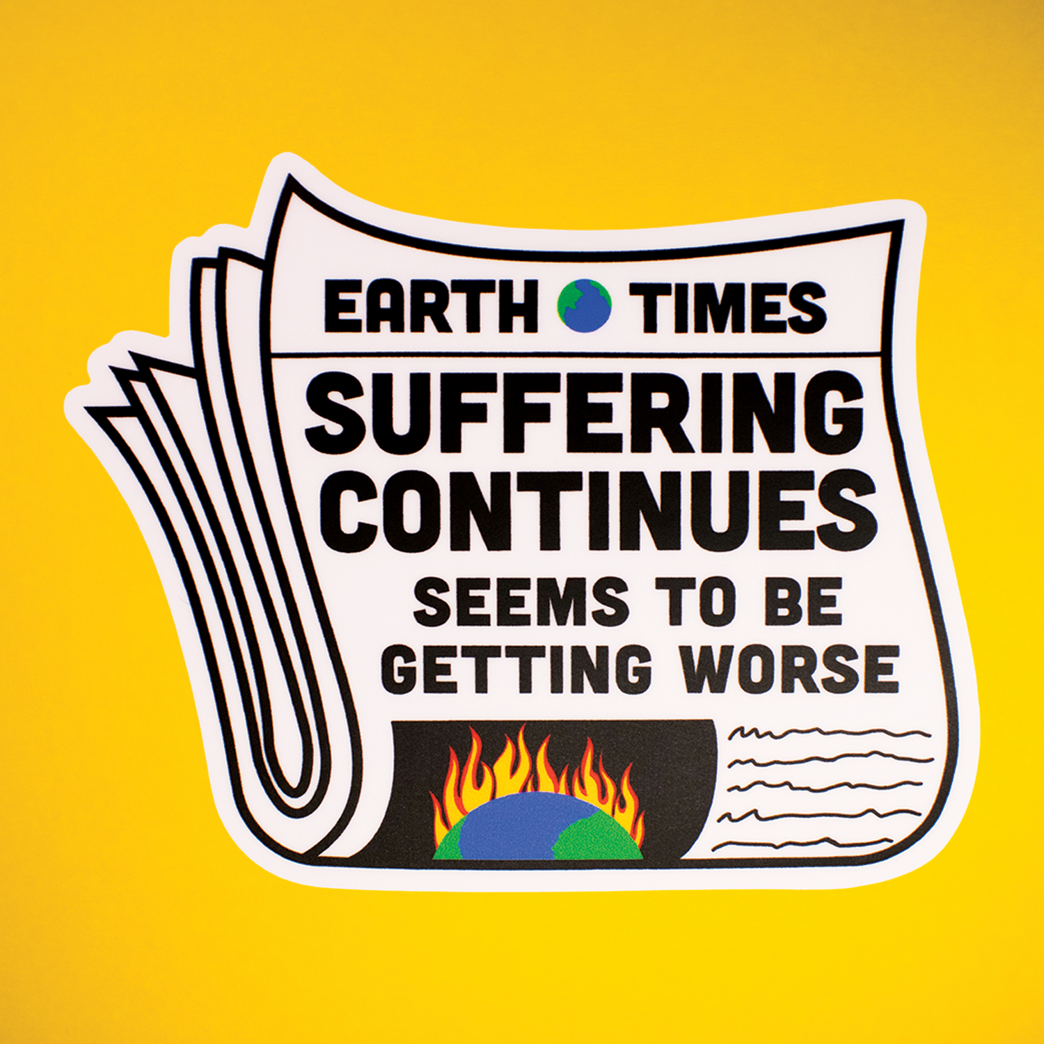 Suffering Continues Sticker