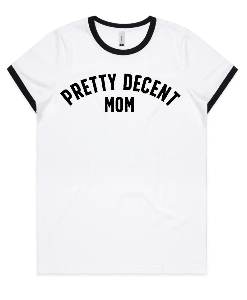 PDGoods Originals - PRETTY DECENT MOM - Ringer TShirt