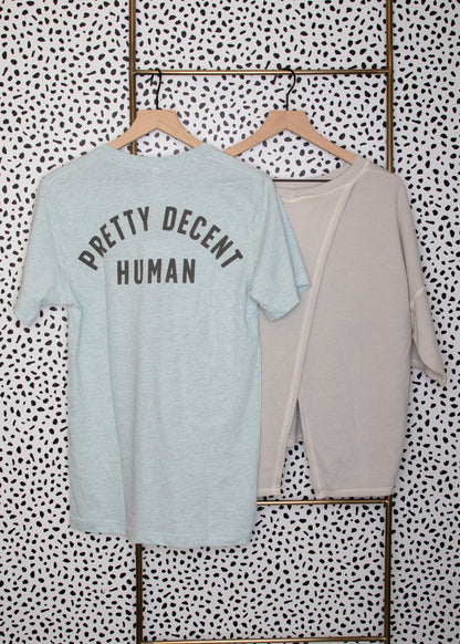 Pretty Decent Human - The Glow Up - Blue Light Blue Unisex Tee