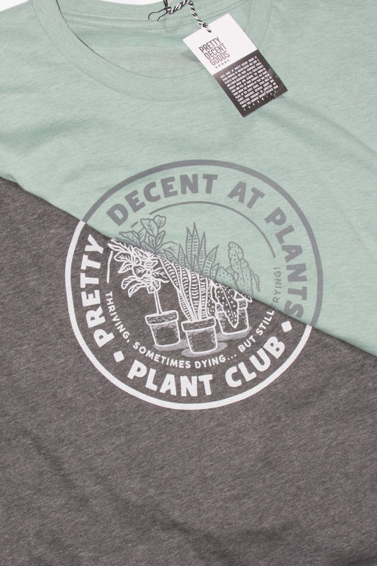 Pretty Decent at Plants Plant Club - Unisex Tee - Dark Heather Gray